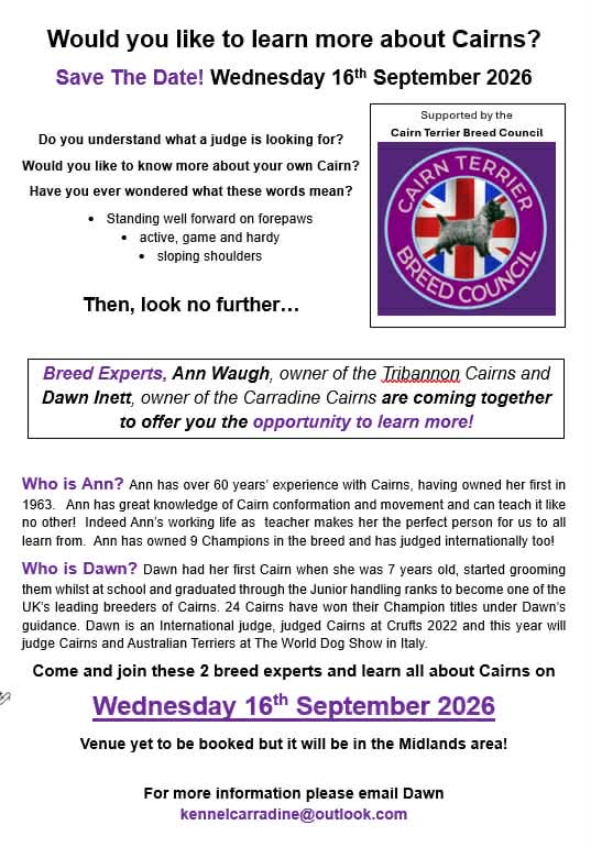 Promotional flyer for a Cairn Terrier Breed Council event on 16th September 2026, featuring details about breed experts Ann Waugh and Dawn Inett, alongside an image of a Cairn Terrier and the council's logo.